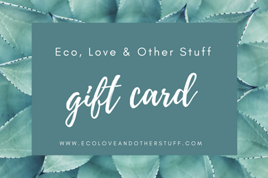 Eco, Love & Other Stuff Gift Card